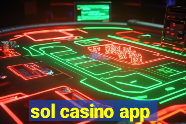 sol casino app