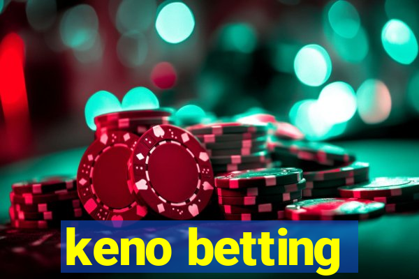 keno betting