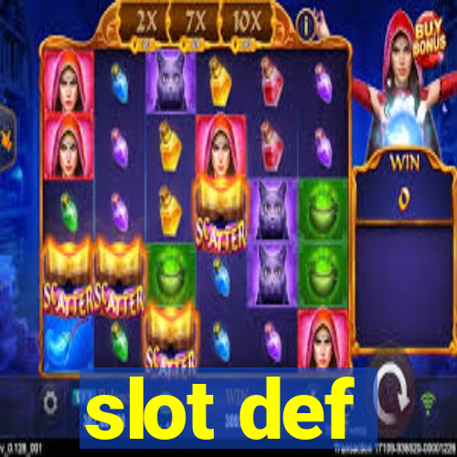 slot def