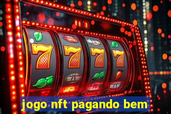 jogo nft pagando bem