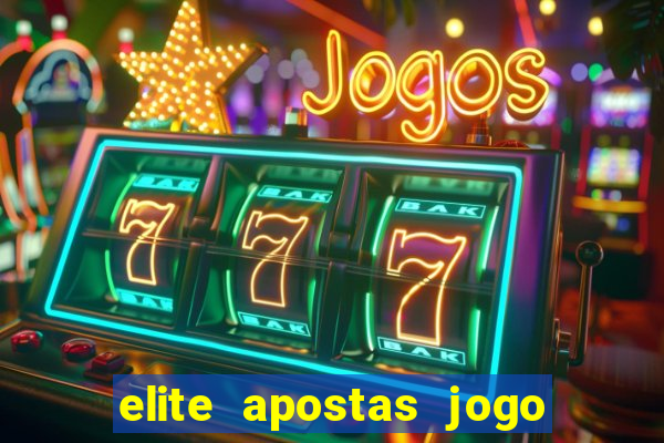 elite apostas jogo do bicho