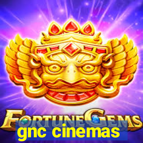 gnc cinemas