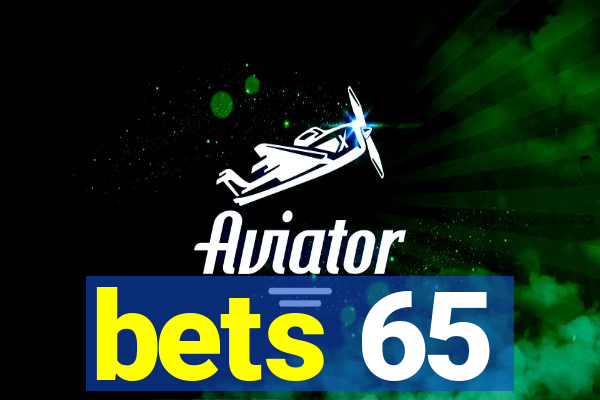 bets 65