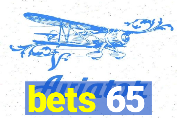 bets 65