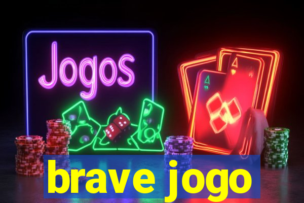 brave jogo