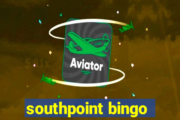 southpoint bingo