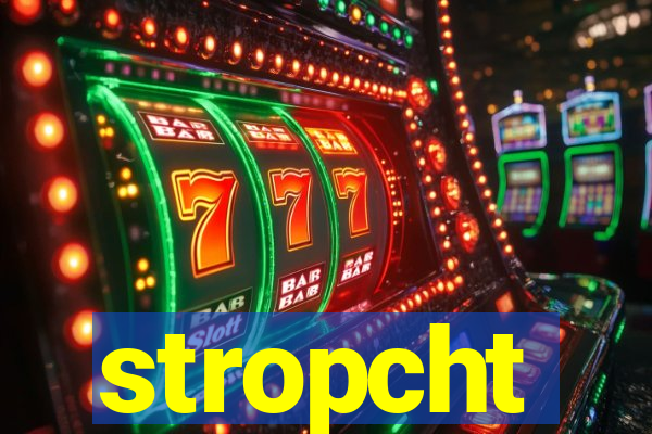 stropcht