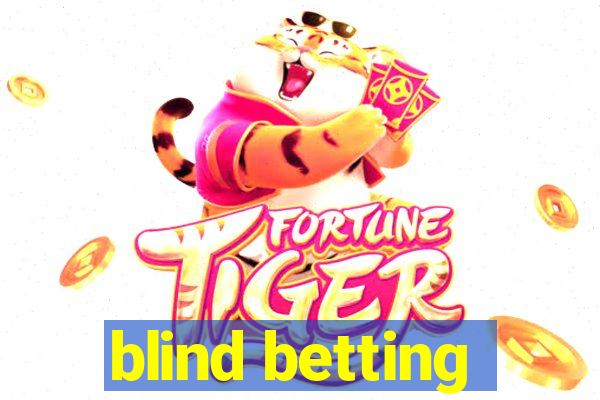 blind betting