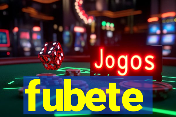 fubete