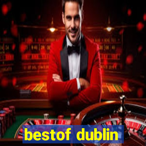 bestof dublin