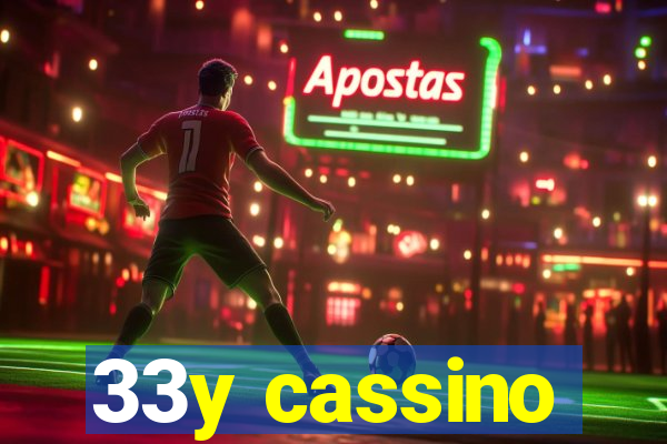 33y cassino