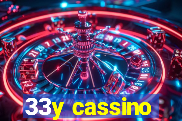 33y cassino