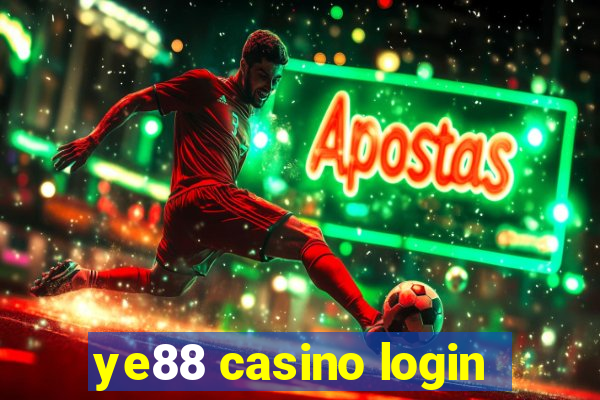 ye88 casino login