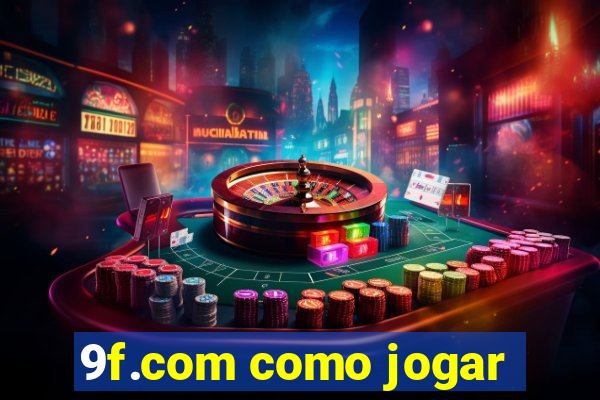 9f.com como jogar