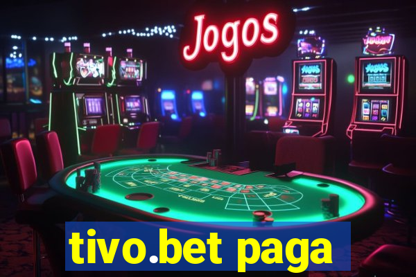 tivo.bet paga