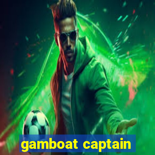 gamboat captain