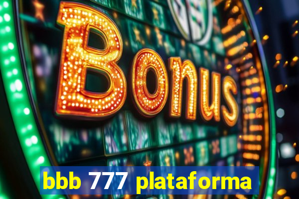 bbb 777 plataforma