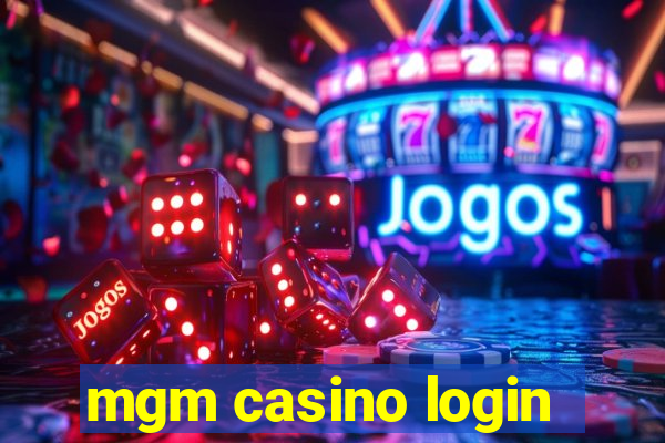 mgm casino login