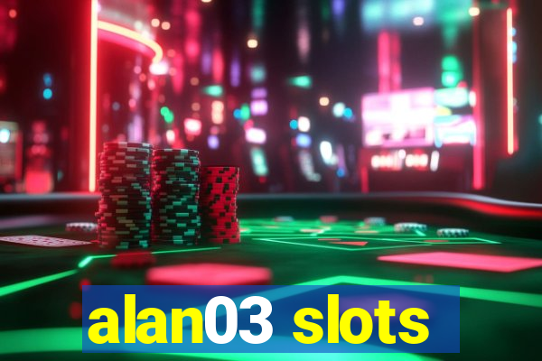 alan03 slots