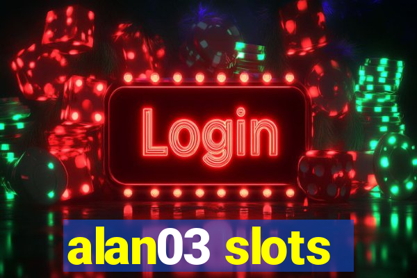 alan03 slots