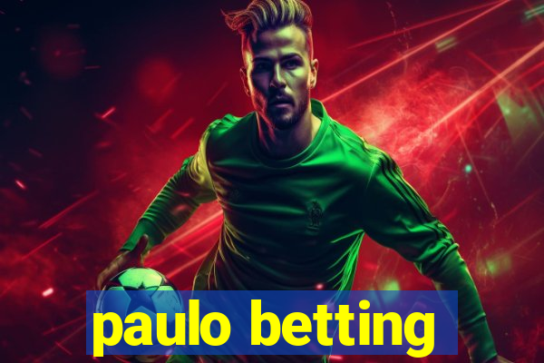 paulo betting