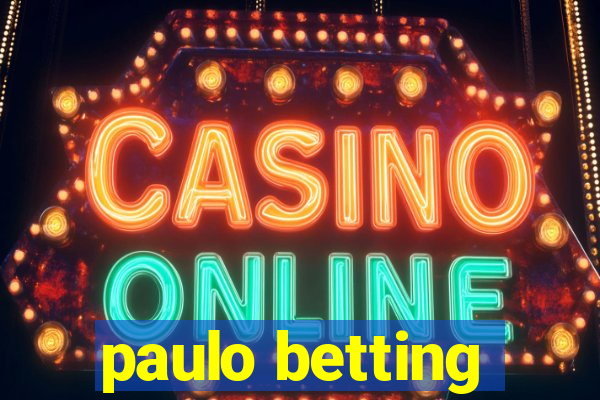 paulo betting