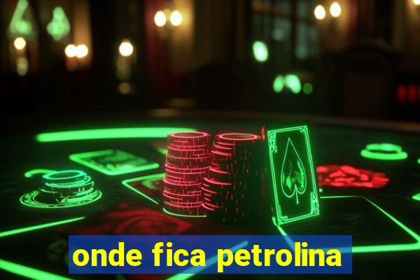 onde fica petrolina