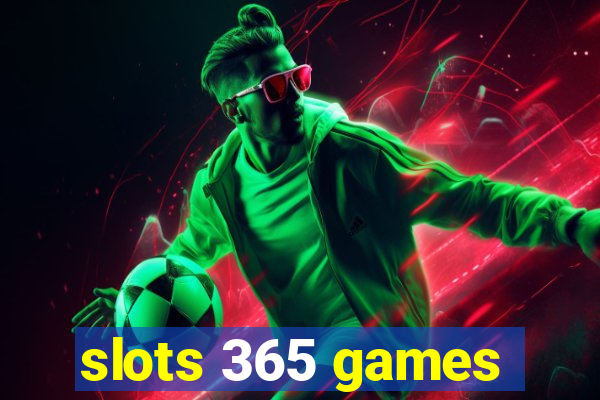 slots 365 games