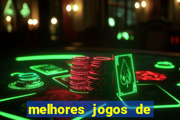 melhores jogos de azar online