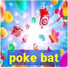 poke bat