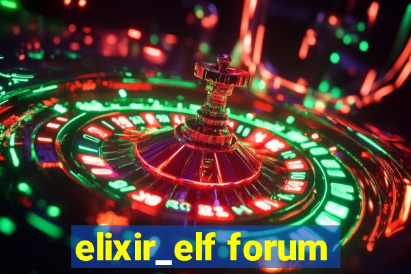 elixir_elf forum