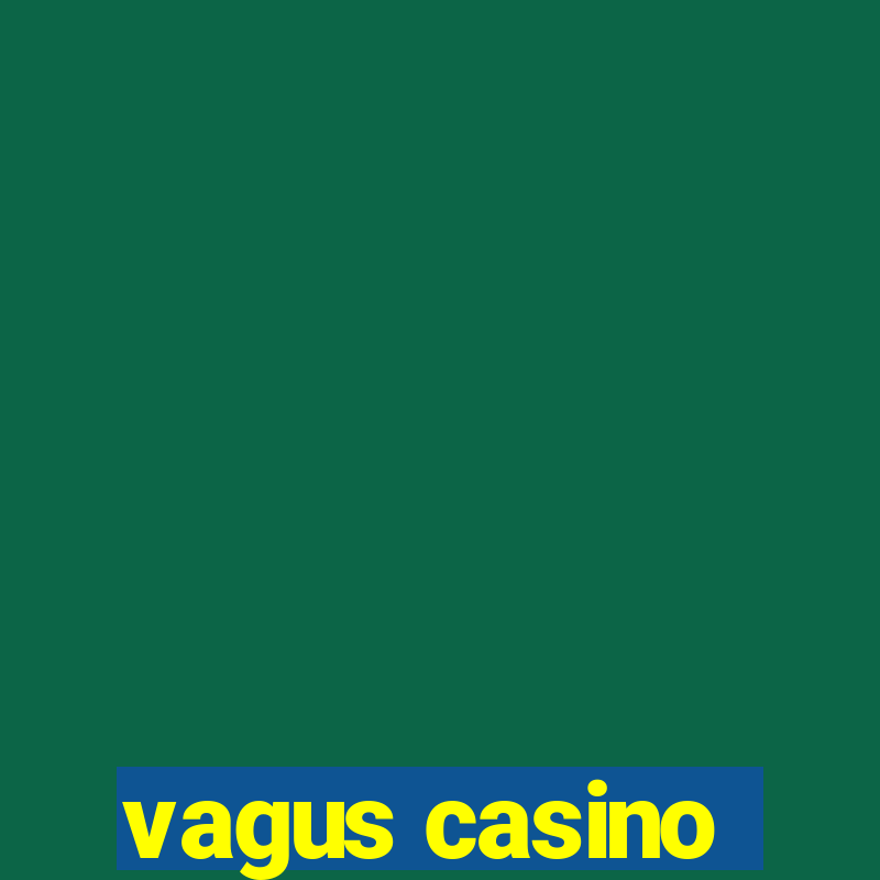 vagus casino