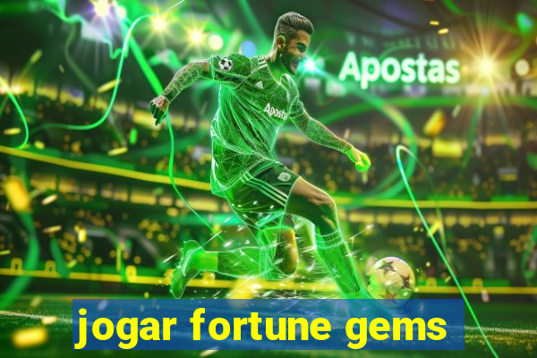 jogar fortune gems