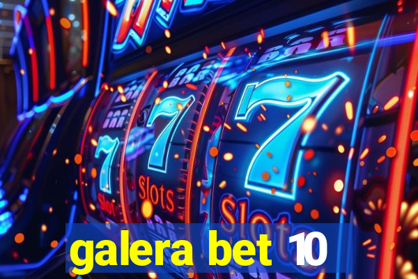 galera bet 10