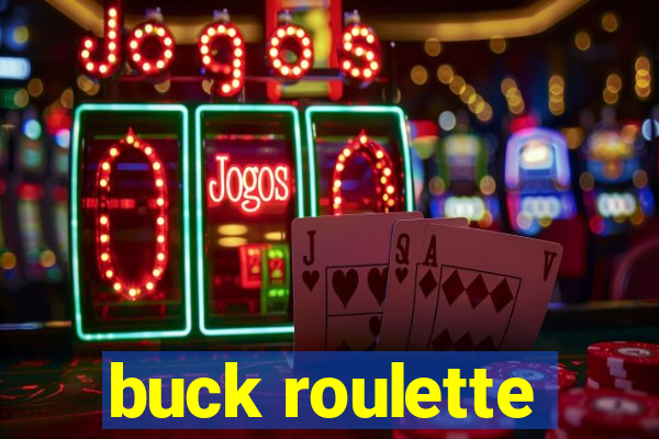 buck roulette