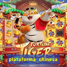 plataforma chinesa do jogo do tigrinho