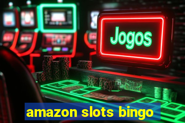 amazon slots bingo