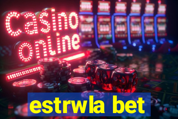 estrwla bet