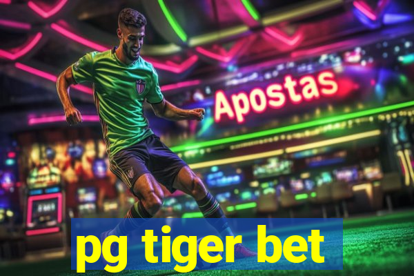 pg tiger bet