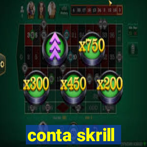 conta skrill