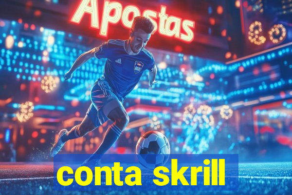 conta skrill