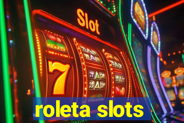 roleta slots