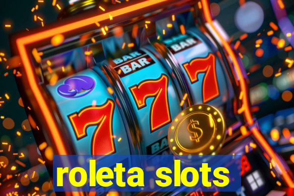 roleta slots