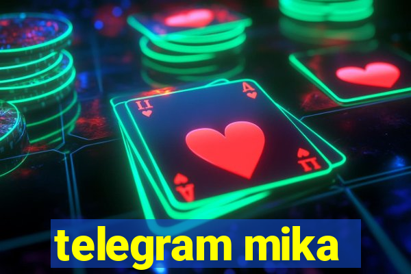 telegram mika