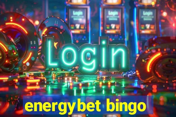 energybet bingo