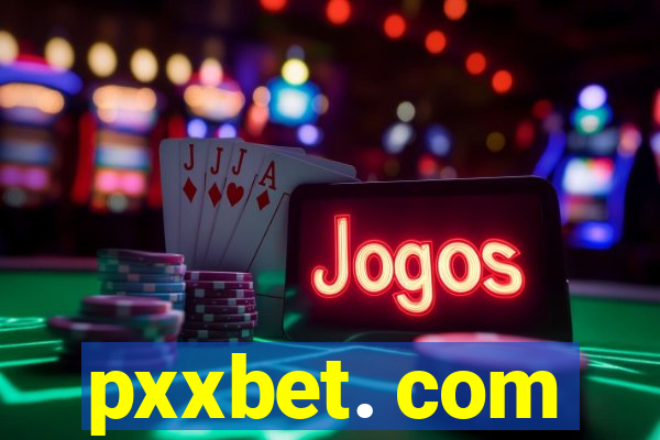 pxxbet. com