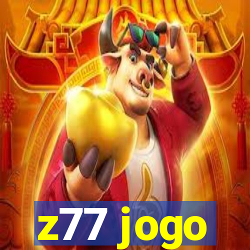 z77 jogo