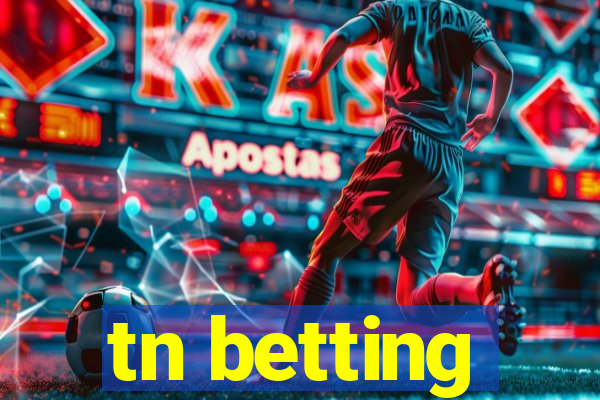 tn betting