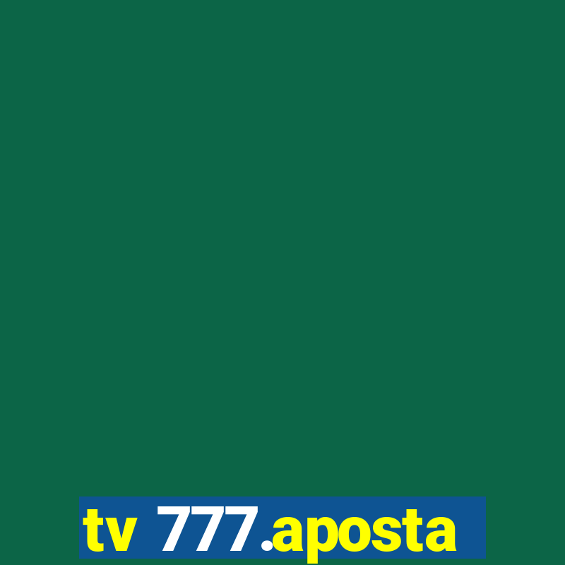 tv 777.aposta