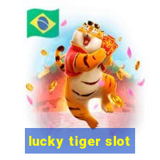 lucky tiger slot